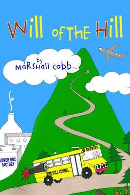 Will of the Hill by Marshall Cobb