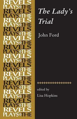 The Lady's Trial: By John Ford by 