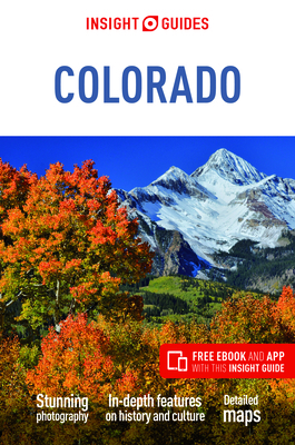 Insight Guides Colorado (Travel Guide with Free Ebook) by Insight Guides