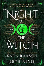 Night of the Witch by Beth Revis, Sara Raasch