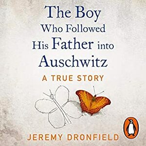 The Stone Crusher: The True Story of a Father and Son's Fight for Survival in Auschwitz by Jeremy Dronfield