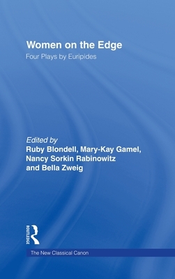 Women on the Edge: Four Plays by Euripides by 