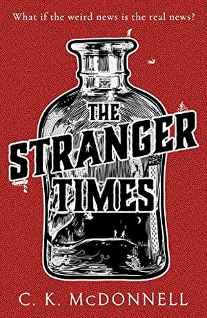 The Stranger Times: A dark and hilarious escapist read for fans of Terry Pratchett by Caimh McDonnell