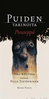 Puiden tarinoita : Puuseppä by Iiro Küttner