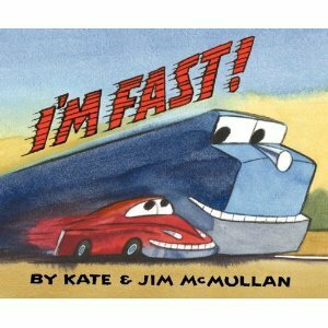 I'm Fast! by Jim McMullan, Kate McMullan