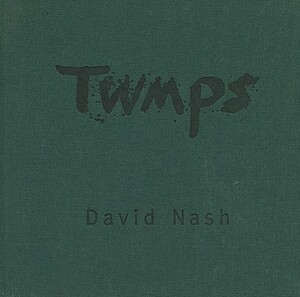 Twmps by Amanda Farr, Sarah Blomfield, David Nash