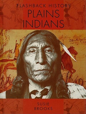 Plains Indians by Susie Brooks
