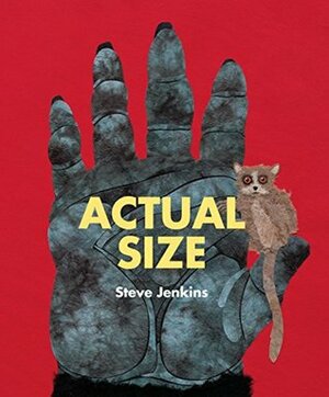 Actual Size by Steve Jenkins