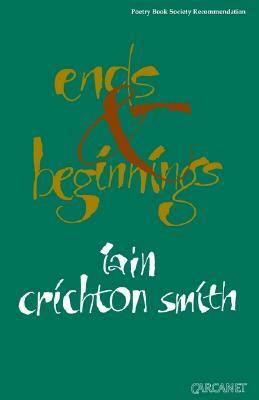 Ends and Beginnings by Iain Crichton Smith