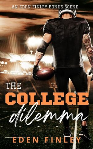 The College Dilemma by Eden Finley