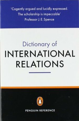 The Penguin Dictionary of International Relations by Graham Evans, Richard Newnham