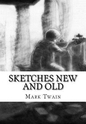 Sketches New and Old by Mark Twain