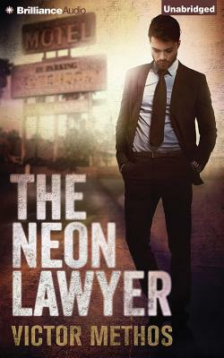 The Neon Lawyer by Victor Methos