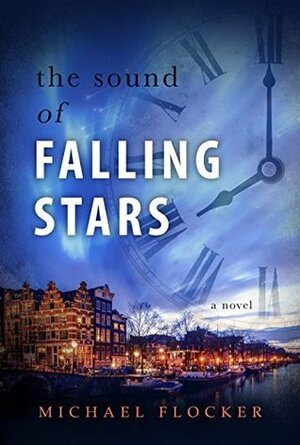 The Sound of Falling Stars by Michael Flocker