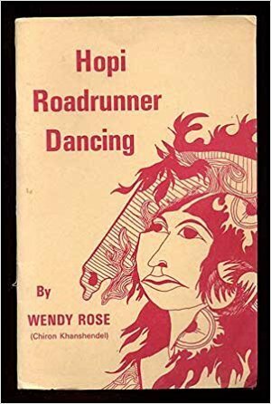 Hopi Roadrunner, Dancing by Wendy Rose