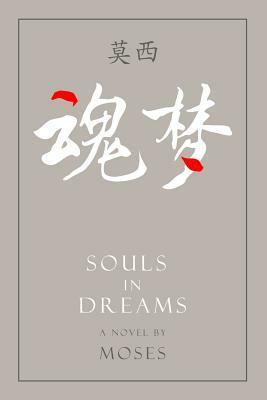 Souls in Dreams by Moses