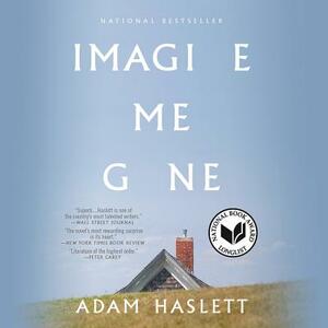 Imagine Me Gone by Adam Haslett