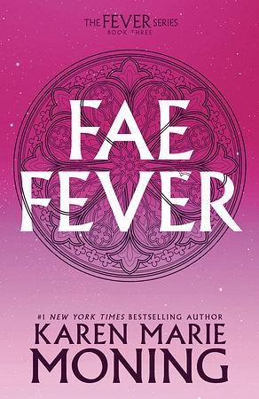 Faefever by Karen Marie Moning