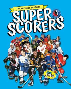 Super Scorers by Eric Zweig