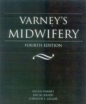 Varney's Midwifery by Carolyn L. Gegor, Helen Varney, Jan M. Kriebs