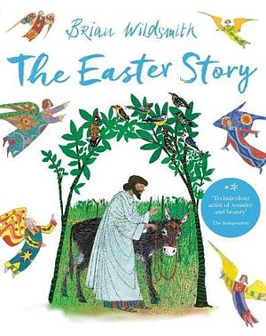 The Easter Story by Brian Wildsmith