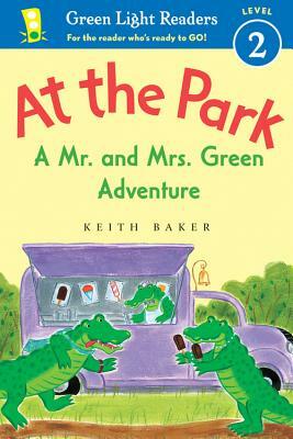 At the Park: A Mr. and Mrs. Green Adventure by Keith Baker
