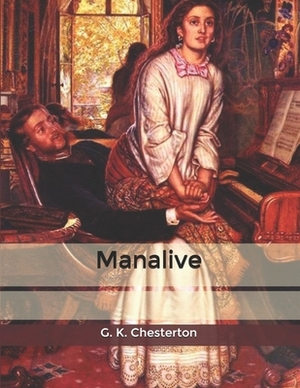 Manalive by G.K. Chesterton