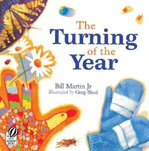 The Turning of the Year by Bill Martin Jr