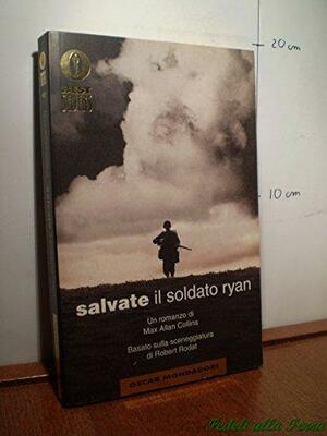 Salvate il soldato Ryan by Max Allan Collins