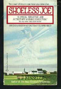 Shoeless Joe by W.P. Kinsella