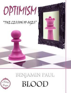 Optimism: "The Lesson of Ages" by Benjamin Paul Blood