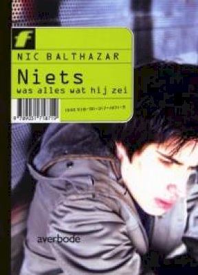 Niets was alles wat hij zei by Nic Balthazar