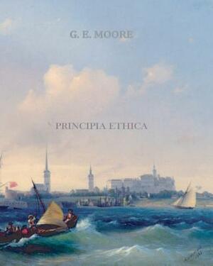 Principia Ethica by G. E. Moore