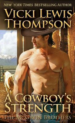 A Cowboy's Strength by Vicki Lewis Thompson