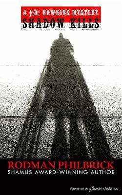 Shadow Kills by Rodman Philbrick