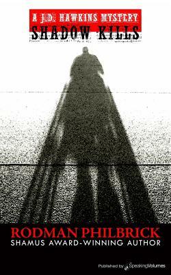 Shadow Kills by Rodman Philbrick