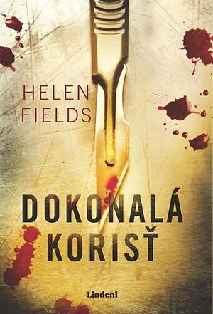 Dokonalá korisť by Helen Sarah Fields