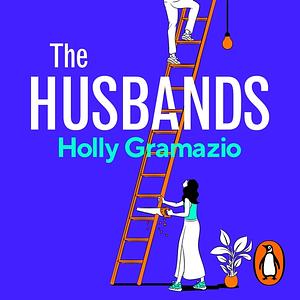 The Husbands by Holly Gramazio