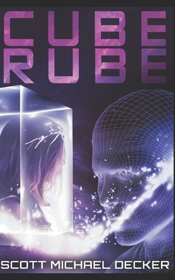 Cube Rube: Trade Edition by Scott Michael Decker