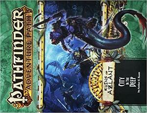 Pathfinder Adventure Path #124: City in the Deep by Adam Daigle, Amber E. Scott, Tim Nightengale, Robert Lazzaretti, Mikko Kallio, Alex Greenshields, Mark Moreland, Francesca Baerald