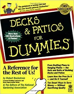 Decks and Patios for Dummies by National Gardening Association, Robert Beckstrom