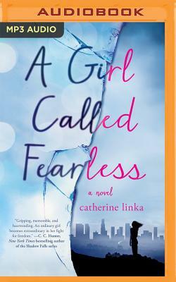 A Girl Called Fearless by Catherine Linka