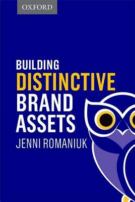 Building Distinctive Brand Assets by Jenni Romaniuk