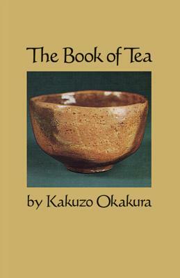 The Book of Tea by Kakuzo Okakura