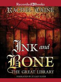 Ink and Bone by Rachel Caine