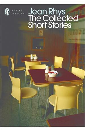 The Collected Short Stories by Jean Rhys, Diana Athill