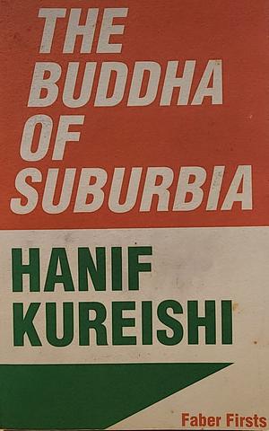 The Buddha of Suburbia by Hanif Kureishi