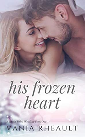 His Frozen Heart by Vania Rheault