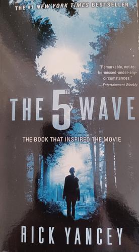 The 5Th Wave by Rick Yancey