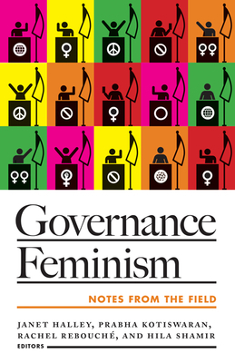 Governance Feminism: Notes from the Field by 